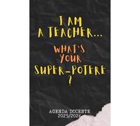 Agenda del Docente 2025/2026 - I Am a Teacher, What’s Your Superpotere?: Black: Planner settimanale e mensile A5 con registro lezioni, spazio note e to-do | Diario scolastico insegnanti