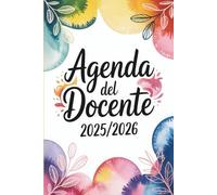 Agenda del docente 2025/2026: Pianificatore Settimanale e Mensile da Agosto 2025 a 31 Luglio 2026 | Regalo Perfetto per Insegnanti | Regalo Maestra Fine Anno