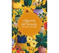 Agenda del Docente 2025-2026 - Planner Settimanale A5 per Insegnanti - Diario Scolastico da Luglio 2025 a Giugno 2026 con Calendari, Orari, Appunti e Gestione Studenti - Copertina Morbida