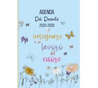 Agenda Del Docente 2025 2026 Settimanale: Diario per insegnanti da 1 Settembre 2025 a 15 Luglio 2026, 1 Settimana su 2 Pagine, Regalo di fine anno dell'insegnante, Registro del Professore, A4.