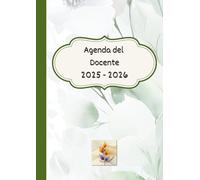 Agenda del Docente 2025-26: per insegnanti e diario scolastico con planning lezioni, registro e organizzazione scuola, formato A4, Sage Style: Planner ... e secondaria, con planning settimanale