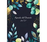 Agenda del Docente 2026 2027 A4: Diario per Insegnanti e Registro Lezioni. Planner Scolastico Mensile e Settimanale da Settembre 2026 a Luglio 2027 con Pianificazione Didattica e Voti
