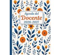 Agenda del Docente 2026-2027 A4: Organizzazione settimanale e mensile, Da Agosto 2026 a Luglio 2027, Diario scolastico per insegnanti 26/27, 180 pagine.