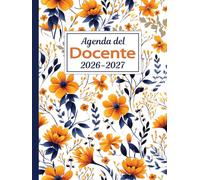 Agenda del Docente 2026-2027 A4: Pianificatore settimanale e mensile, Da Agosto 2026 a Luglio 2027, Registro del professore 26/27.