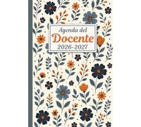 Agenda del Docente 2026-2027 A5: Organizzazione settimanale e mensile, Da Agosto 2026 a Luglio 2027, Diario scolastico per insegnanti 26/27, 176 pagine.