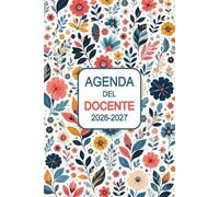 Agenda del Docente 2026-2027 A5: Pianificatore settimanale e mensile, Da Agosto 2026 a Luglio 2027, Registro del professore 26/27.