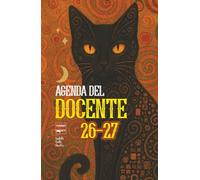 Agenda del Docente 2026 2027 con storie, miti e curiosità sui gatti: Una pagina per ogni giorno, diario giornaliero per Maestre e Professori da Settembre 26 a Giugno 27 | Formato A5
