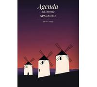 Agenda del Docente 2026/2027 di Spagnolo: 300 giorni, 300 date da raccontare in classe, il falso amico della settimana, planner settimanale A4, registro dell'insegnante per scuola media e superiore