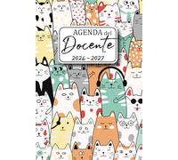Agenda del docente 2026/2027 Gatti: Calendario del Professore per l'anno scolastico 2026-2027 tema: gatti - Diario dell'insegnante, questo ... pratica in classe, un quaderno di formato A5