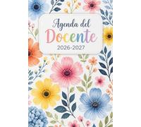 Agenda del Docente 2026/2027: Giornaliera, 1 pagina per giorno | Diario Insegnanti Anno Scolastico 26/27 | Quaderno del professore | Copertina Fiori.