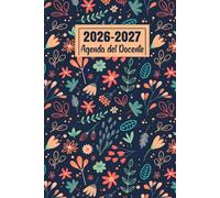 Agenda Del Docente 2026-2027: La settimana su una doppia pagina Da Agosto 2026 a Luglio 2027, Organizzatore Insegnante della scuola in Formato A5. (Registro Del Professore)