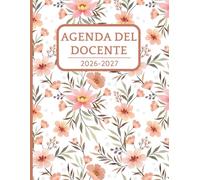 Agenda Del Docente 2026-2027: Planner completo per insegnanti con calendario, organizzazione settimanale e monitoraggio degli studenti