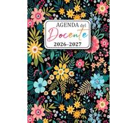 Agenda del Docente 2026/2027: Registro del Professore per l'anno scolastico 2026-2027 Diario dell'insegnante, questo organizzatore scolastico ... pratica in classe, un quaderno di formato A5