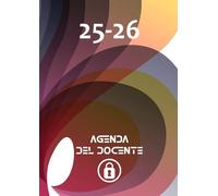 Agenda Del Docente 25/26 A4: Diario per insegnanti per l'anno Scolastico 2025/26 | Grande Planner Settimanale e mensile da Settembre 2025 a Luglio 2026.