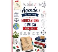 Agenda del Docente di Educazione Civica 2026/2027: Registro degli insegnanti per l'anno scolastico 26/27