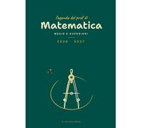 Agenda del Docente di Matematica: Registro dell'insegnante e planner settimanale A4 per scuola media e superiore, con una storia di matematica da raccontare ogni giorno di scuola, voti e valutazioni