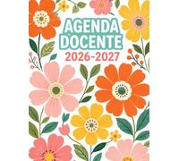 Agenda del Docente Formato A4: Grande pianificatore settimanale e mensile da Agosto a Luglio , 1 settimana in 2 pagine + Registro del professore | Fiori.