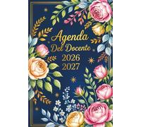Agenda del Docente: Registro Del Professore Per L'anno Scolastico Da Settembre 2026 A Luglio 2027 | Diario Per Insegnanti Formato A5 | Regalo Maestre E Insegnante Originale