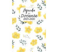 Agenda del Docente | (Settembre - Agosto) |Agenda settimanale: 52 Settimane, 12 Planner Mensili | Settimana su doppia pagina, Formato A5 | Calendario ... nella tua vita | Agenda DATATA fiori gialli