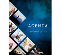Agenda del Networker Exitoso: Deja de improvisar. Empieza a construir