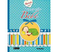 Agenda del primer año de mi bebé (Agenda de mi bebé)