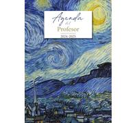 Agenda del Profesor 2024 2025: A4 - Semana Vista - Cuaderno para Docentes - Evaluación y Planificación - Noche Estrellada de Van Gogh