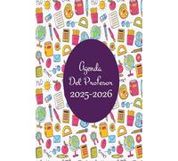 Agenda Del Profesor 2025/2026: Cuaderno para Maestras y Profesores | Planificación y organización del año escolar Agosto 2025 a julio 2026 | Formato A5 | 170 páginas
