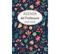 Agenda del Professore 2025-2026: Organizzatore Insegnante Settimanale | Pianificare e organizzare l'anno scolastico 2025-2026 | 2 Pagine = 1 Settimana ... 2026 | Formato 15,24 x 22,86 cm | 173 pagine