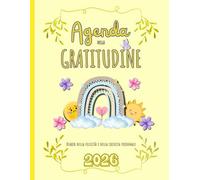 Agenda della Gratitudine - Diario della felicità e della crescita personale: Pianificazione settimanale e mensile A4, esercizi di mindfulness, frasi ... 12 mesi Gen Dic (Crescere con Gratitudine)