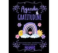 Agenda della Gratitudine: Diario settimanale, per scrivere pensieri , riflessioni, appuntamenti. Inizia la settimana con affermazioni positive che ... grande, da regalare a un collega o amico!