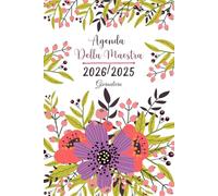 Agenda della Maestra 2025/2026 a5: Pianificatore dell’Attività Giornaliere per Insegnanti - 1 Pagina per Giorno - Planner italiano con registro | Fiori.