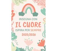 Agenda Della Maestra 2025/2026: Pianificatore settimanale e mensile | Regalo maestre fine anno | Asilo nido, elementare | Formato A5