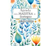 Agenda della Maestra di Sostegno| (Settembre 25 - Agosto 26) |Agenda settimanale 2025-2026: 52 Settimane | Settimana su doppia pagina, Formato A5 | ... 12 mesi | Agenda DATATA 2025 - 2026 Delicata