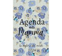 Agenda della Mamma fiori blu | Agenda settimanale 52 Settimane, 12 Planner Mensili | Settimana su doppia pagina, Formato A5 | Calendario Mensile | 12 ... ordine nella tua vita | fiori | Agenda datata