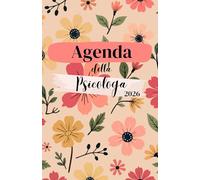 Agenda della Psicologa - Psicologo | Agenda settimanale: 12 Mesi | Gennaio - Dicembre | 54 Settimane, 12 Planner Mensili | Settimana su doppia pagina, ... | Fiori Rosa | Psicologia | Agenda DATATA