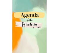 Agenda della Psicologa - Psicologo | Agenda settimanale 16 Mesi | Settembre - Dicembre | 68 Settimane, 16 Planner Mensili | Settimana su doppia ... tua vita | Psicologia | Verde - Arancione