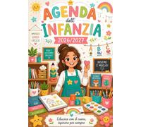 Agenda dell'infanzia 2026/2027: Planner giornaliero,1 pagina per giorno con Registri delle Presenze, Voti, Osservazioni e Molto altro | Idee Regalo maestre Fine Anno.