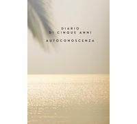 Agenda di cinque anni - Autoconoscenza: Rispondi a una domanda al giorno e traccia la mappa del tuo mondo interiore lungo 5 anni | Mindfulness, Cura di sé, Senza data | Cultura del tempo giapponese