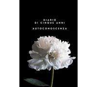 Agenda di cinque anni - Autoconoscenza: Rispondi a una domanda al giorno e traccia la mappa del tuo mondo interiore lungo 5 anni | Mindfulness, Cura di sé, Senza data | Cultura del tempo giapponese