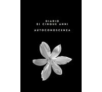Agenda di cinque anni - Autoconoscenza: Rispondi a una domanda al giorno e traccia la mappa del tuo mondo interiore lungo 5 anni | Mindfulness, Cura di sé, Senza data | Cultura del tempo giapponese