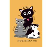 Agenda diaria 2026: Planificador diario y mensual de enero a diciembre, una página por día con horarios, comidas, ejercicio, registro de ánimo y más para mantes de los gatos.