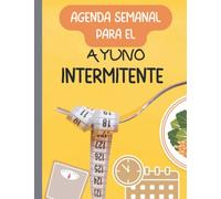 agenda dieta ayuno intermitente - cuaderno de apuntes dieta keto: Libreta apuntes dieta keto - 120 pagina con planner semanal