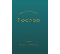 Agenda do Líder Focado 2026: Produtividade, Estratégia e Foco Implacável