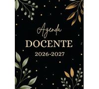 Agenda Docente 2026-2027: Planificador Escolar para Profesores | Organización de Clases, Evaluaciones, Asistencia, Reuniones y Seguimiento del Alumnado | Tamaño A4