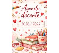 Agenda docente 2026/2027: Registro Del Professore per l'anno Scolastico 26/27 | una settimana su due pagine da Agosto 2026 a Luglio 2027 | dell’Attività Giornaliere per Insegnanti