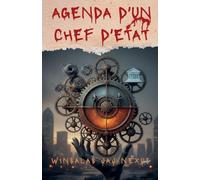 Agenda d'Un Chef d'Etat: Comprendre Le Cynisme du Crime et Maîtriser l'Équilibre du Vice