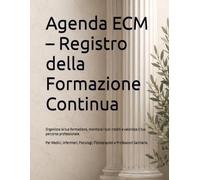 Agenda ECM - Registro della Formazione Continua: Organizza la tua formazione, monitora i tuoi crediti e valorizza il tuo percorso professionale.