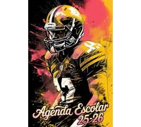 Agenda Escolar 2025 2026 Fútbol Americano: Para Nino, Nina, Primaria, Secundaria, Estudiante, Universitario, De lunes a sábado, A5, Edición española.