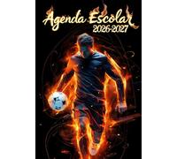 Agenda Escolar 2026/27: Gestión del tiempo educativa para niños, organizador completo que combina planificación semanal y diaria, calendario escolar y ... para anotar tareas para amantes del fútbol.