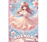 Agenda Fille: Ballet Ballerine Danse classique Journalier Scolaire ( UNE PAGE PAR JOUR ) | 12x17 cm | Enfant 7 ans, 8 ans, 9 ans, 10 ans | Ecole ... Rose Bleu Pastel Anime Manga Kawaii | Souple
